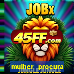 mulher procura homem bahia